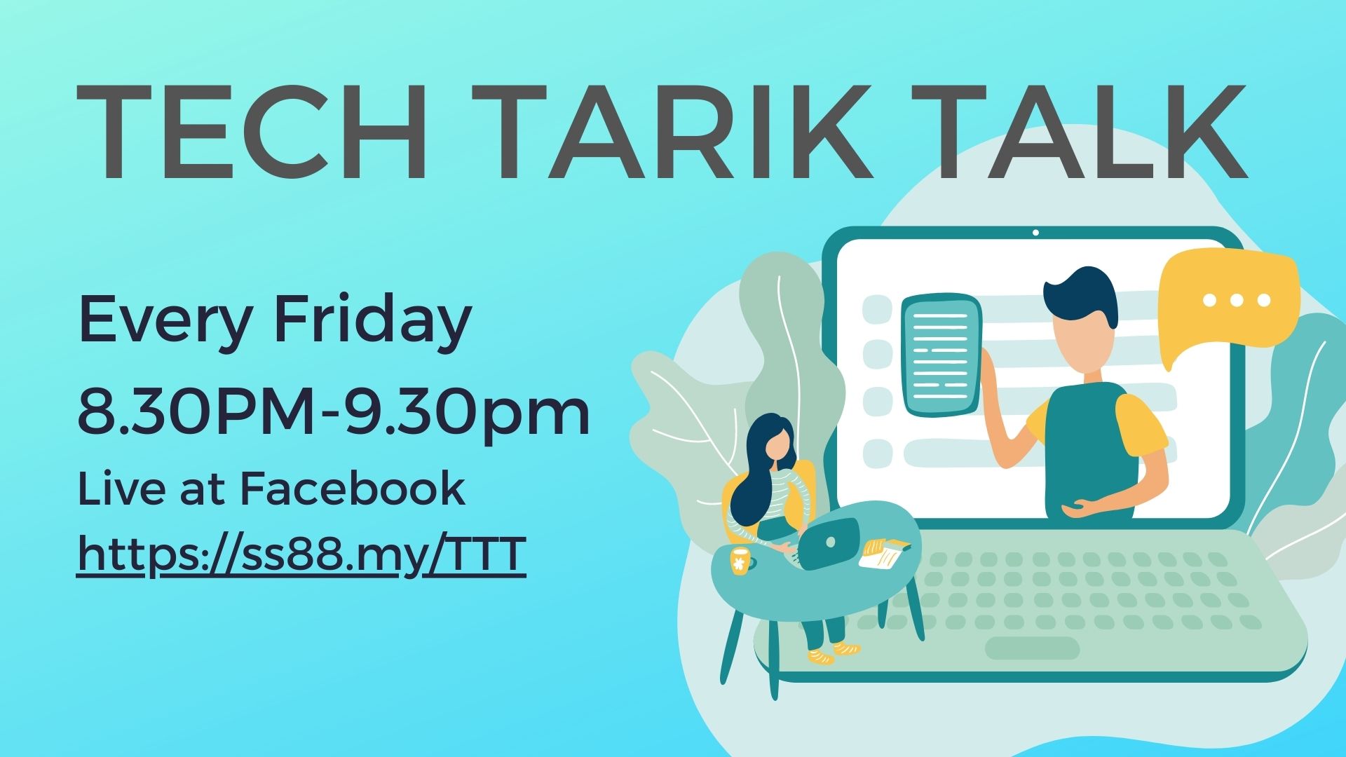 Tech Tarik Talk (TTT) - WAM General Poster
